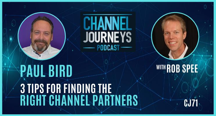 Choosing the right channel partners.